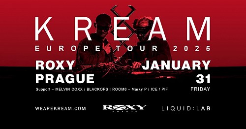 KREAM & Jackin.cz @ ROXY